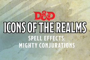 dnd-iotr-spellfx-mightyconjurations-tile