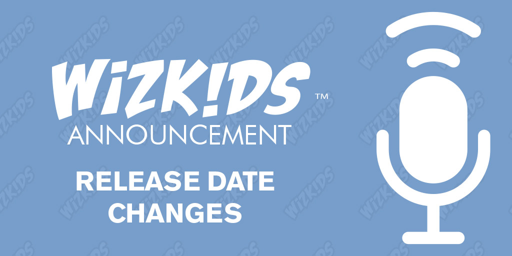 wkannouncement-releasedatechanges-post-1024