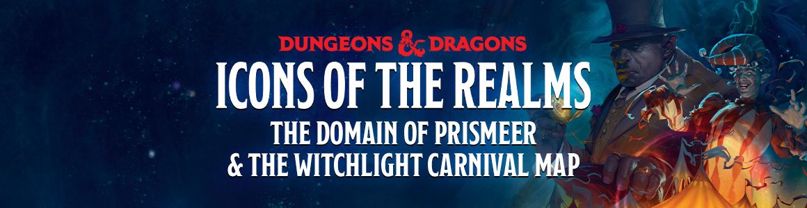 dnd-iotr-thedomainofprismeerthewitchlightcarnivalwallmap-header